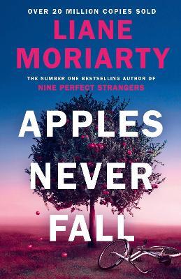 Apples Never Fall | Liane Moriarty | Charlie Byrne's
