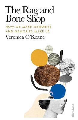 Veronica O'Keane | The Rag and Bone Shop | 9780241401897 | Daunt Books