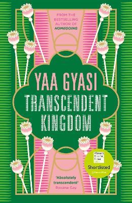 Transcendent Kingdom | Yaa Gyasi | Charlie Byrne's
