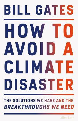 How To Avoid A Climate Disaster | Bill Gates | Charlie Byrne's