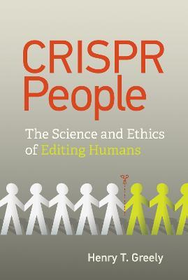 Henry T. Greely | CRISPR People | 9780262044431 | Daunt Books
