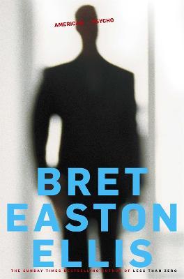 American Psycho | Bret Easton Ellis | Charlie Byrne's