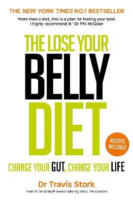 Dr Travis Stork | The Lose Your Belly Diet | 9780593079317 | Daunt Books