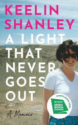 Keelin Shanley | A Light that Never Goes Out | 9780717189472 | Daunt Books