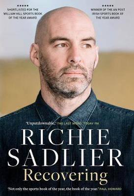 Richie Sadlier | Recovering | 9780717189540 | Daunt Books