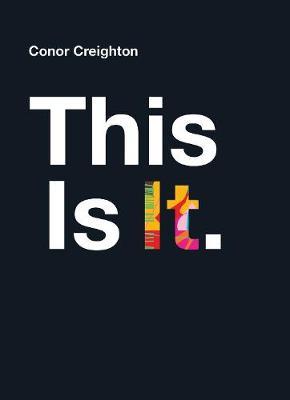 This Is It | Conor Creighton | Charlie Byrne's