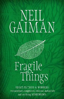 Neil Gaiman | Fragile Things | 9780755334148 | Daunt Books