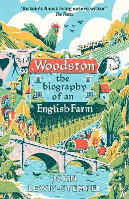 Woodston: The Biography of An English Farm | John Lewis-Stempel | Charlie Byrne's