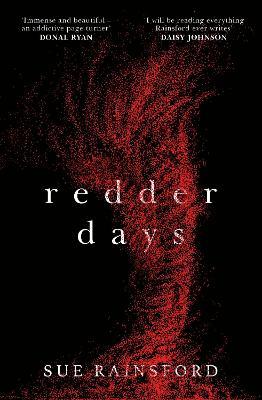 Sue Rainsford | Redder Days | 9780857526793 | Daunt Books