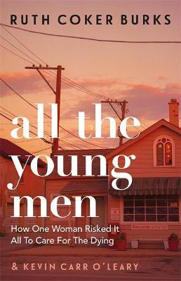 All The Young Men | Ruth Coker Burks and Kevin Carr O'Leary | Charlie Byrne's