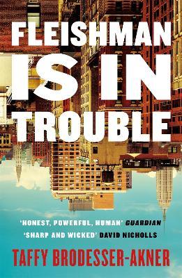 Fleishman Is In Trouble | Taffy Brodesser- Akner | Charlie Byrne's