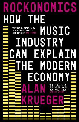 Alan B. Krueger | Rockonomics | 9781473667921 | Daunt Books