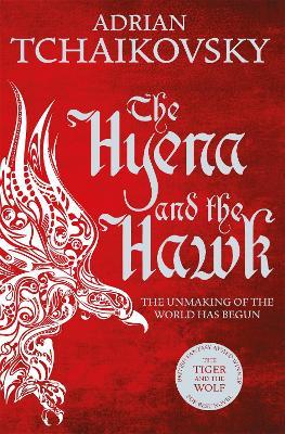 Adrian Tchaikovsky | The Hyena and the Hawk | 9781509830299 | Daunt Books