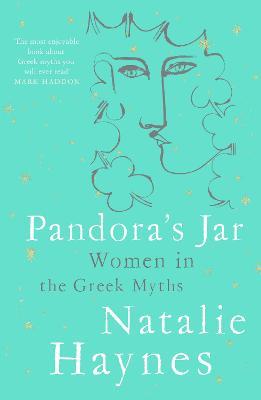 Natalie Haynes | Pandora's Jar: Women in the Greek Myths | 9781509873142 | Daunt Books