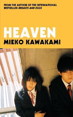 Heaven | Mieko Kawakami | Charlie Byrne's