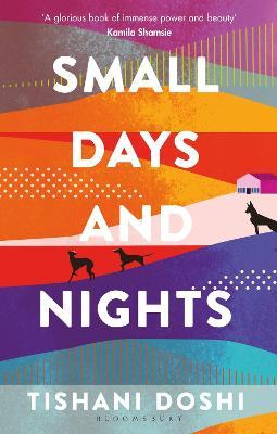 Tishani Doshi | Small Days and Nights | 9781526603739 | Daunt Books