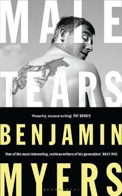 Benjamin Myers | Male Tears | 9781526611345 | Daunt Books