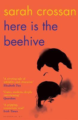 Sarah Crossan | Here is the Beehive | 9781526619525 | Daunt Books