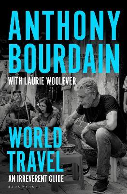 World Travel | Anthony Bourdain | Charlie Byrne's