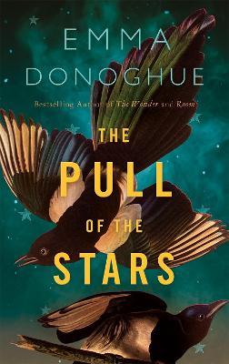 Emma Donoghue | The Pull of the Stars | 9781529046168 | Daunt Books