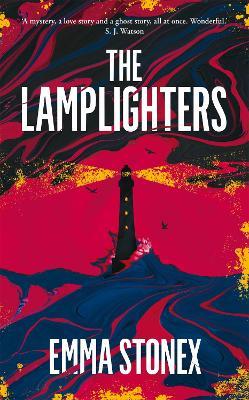 Emma Stonex | The Lamplighters | 9781529047325 | Daunt Books
