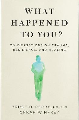 What Happened To You? | Bruce D. Perry & Oprah Winfrey | Charlie Byrne's