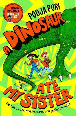 Pooja Puri | A Dinosaur Ate My Sister | 9781529070668 | Daunt Books
