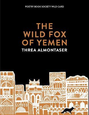 Threa Almontaser | The Wild Fox of Yemen | 9781529078459 | Daunt Books