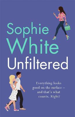 Sophie White | Unfiltered | 9781529343434 | Daunt Books