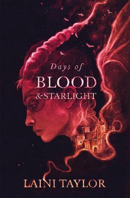 Days of Blood and Starlight | Laini Taylor | Charlie Byrne's