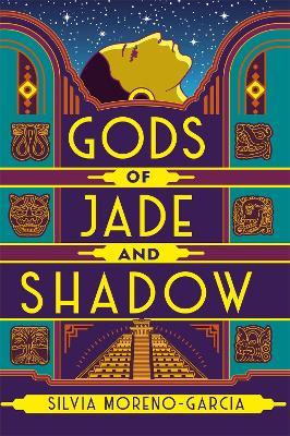 Silvia Morena-Garcia | Gods of Jade and Shadow | 9781529402643 | Daunt Books