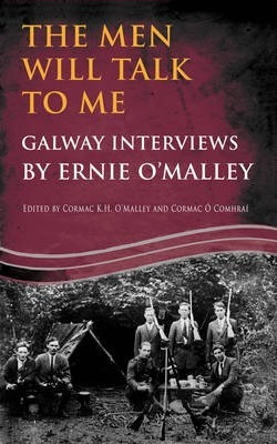 Ernie O'Malley | The Men Will Talk To Me | 9781781170625 | Daunt Books