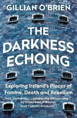 Gillian O'Brien | The Darkness Echoing | 9781781620502 | Daunt Books