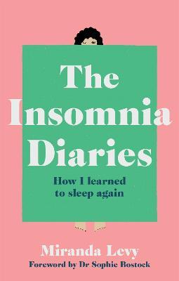 The Insomnia Diaries | Miranda Levy | Charlie Byrne's