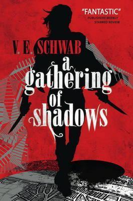 A Gathering of Shadows | V.E. Schwab | Charlie Byrne's