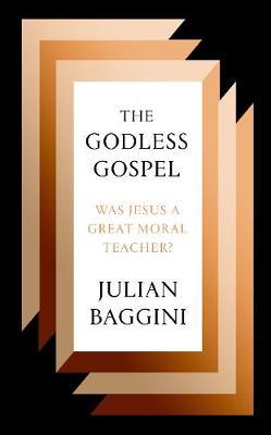 The Godless Gospel | Julian Baggini | Charlie Byrne's