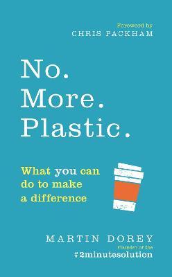 No. More. Plastic . | Martin Dorey | Charlie Byrne's