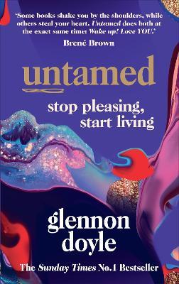Glennon Doyle | Untamed: Stop pleasing