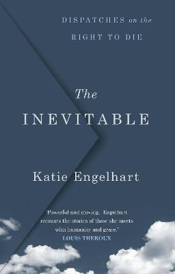 The Inevitable | Katie Engelhart | Charlie Byrne's