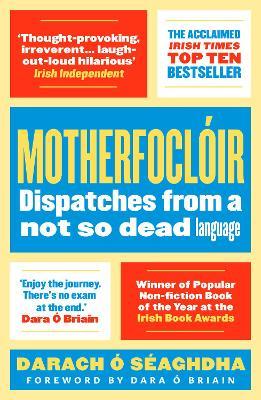 Darach Ó Séaghdha | MOTHERFOCLÓIR - Dispatches from a not so dead language | 9781786691873 | Daunt Books