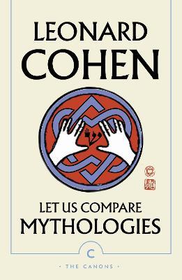 Let Us Compare Mythologies | Leonard Cohen | Charlie Byrne's