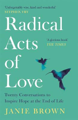 Radical Acts of Love | Janie Brown | Charlie Byrne's