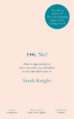 Sarah Knight | F**k No! | 9781787478169 | Daunt Books