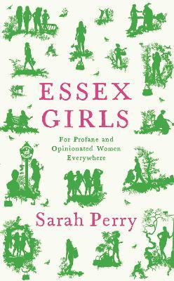 Sarah Perry | Essex Girls | 9781788167451 | Daunt Books