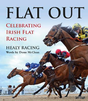 Healy Racing | Flat Out | 9781788492782 | Daunt Books