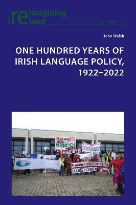 dr. John Walsh | One Hundred Years of Irish Language Policy