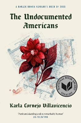 Karla Cornejo Villavicencio | The Undocumented Americans | 9781800750395 | Daunt Books