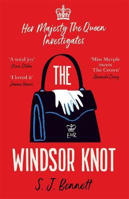 S.J. Bennett | The Windsor Knot | 9781838775476 | Daunt Books