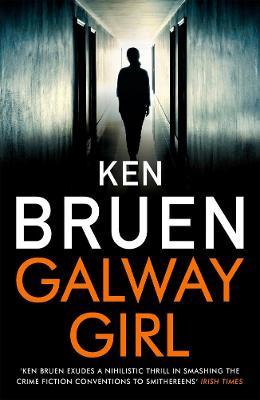 Ken Bruen | Galway Girl | 9781838933081 | Daunt Books