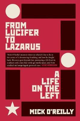 Mick O'Reilly | From Lucifer to Lazarus | 9781843517641 | Daunt Books